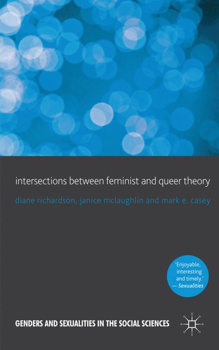 D. Richardson, J. McLaughlin, M. Casey, Diane Richardson, Janice McLaughlin, J. Mclaughlin - Intersections between Feminist and Queer Theory, Häftad