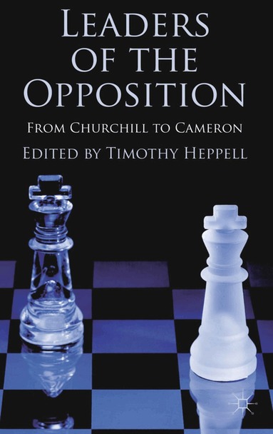 T. Heppell - Leaders of the Opposition, Inbunden