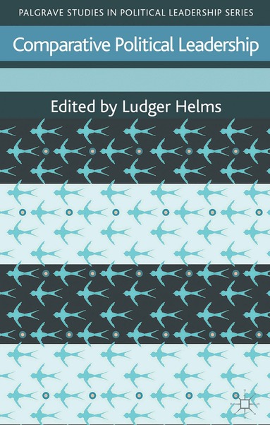 Ludger Helms - Comparative Political Leadership, Inbunden