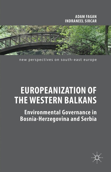 Adam Fagan, Indraneel Sircar - Europeanization of the Western Balkans, Inbunden