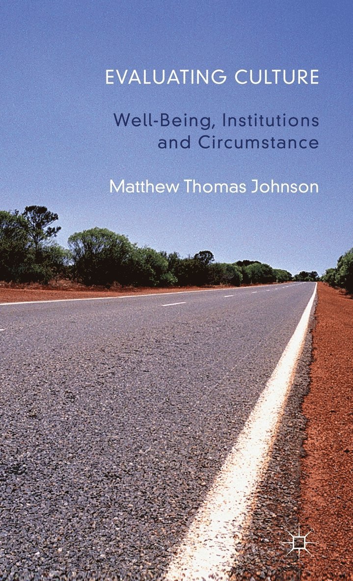 M. Johnson, Matthew Thomas Johnson - Evaluating Culture, Inbunden
