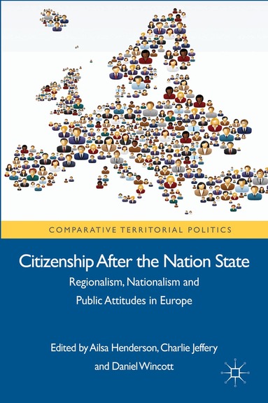 Charlie Jeffery, Daniel Wincott, A. Henderson - Citizenship after the Nation State, Inbunden