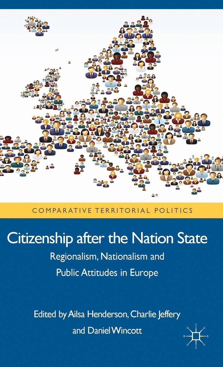Citizenship after the Nation State 1