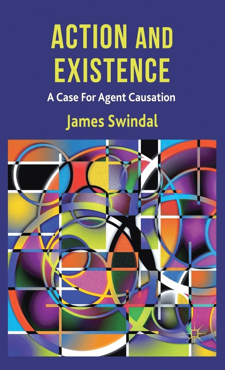 J. Swindal, James Swindal - Action and Existence, Inbunden