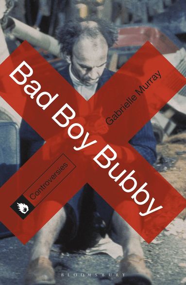 Gabrielle Murray - Bad Boy Bubby, Häftad