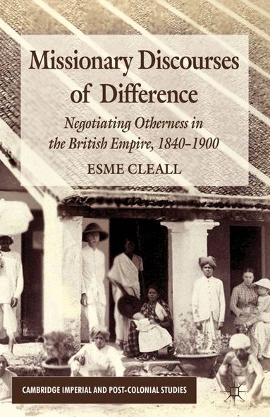 E. Cleall - Missionary Discourses of Difference, Inbunden