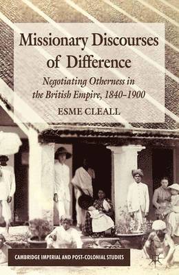 Missionary Discourses of Difference 1