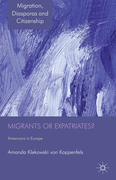Kenneth A. Loparo, Amanda Klekowski Von Koppenfels, Kenneth A Loparo - Migrants or Expatriates?, Inbunden