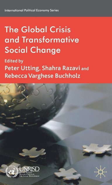 bokomslag The Global Crisis and Transformative Social Change