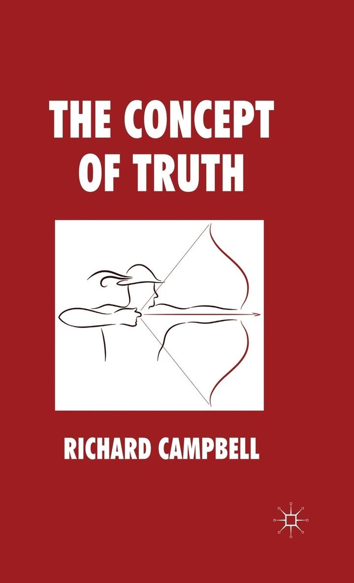 R. Campbell, Richard Campbell - Concept of Truth, Inbunden