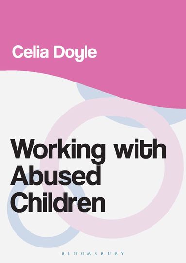 Celia Doyle - Working with Abused Children, Häftad
