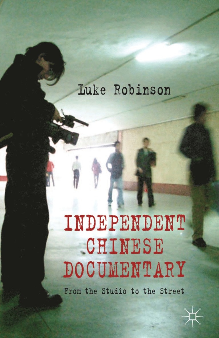 Independent Chinese Documentary 1