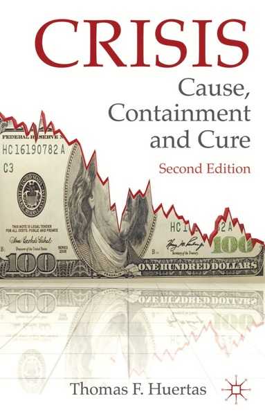 bokomslag Crisis: Cause, Containment and Cure