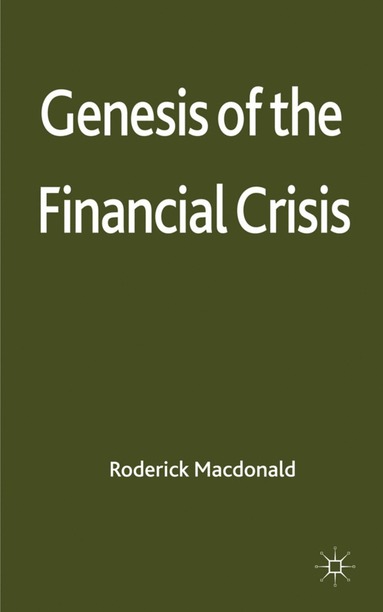 bokomslag Genesis of the Financial Crisis