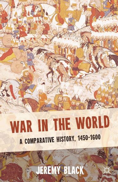 Jeremy Black - War in the World, Häftad