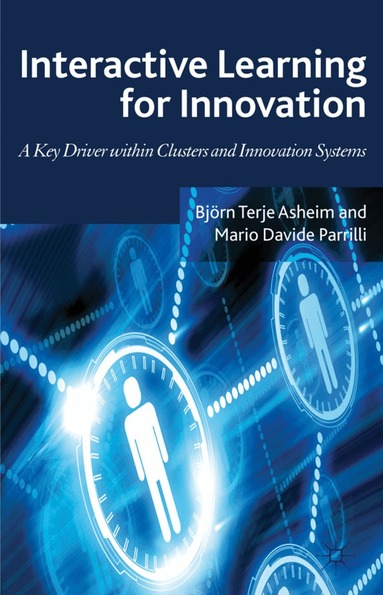 B. Asheim, M. Parrilli - Interactive Learning for Innovation, Inbunden