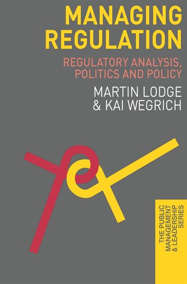 Martin Lodge, Kai Wegrich - Managing Regulation, Häftad