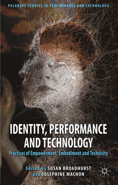 bokomslag Identity, Performance and Technology