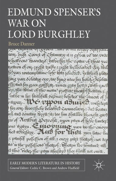 B. Danner - Edmund Spenser's War on Lord Burghley, Inbunden