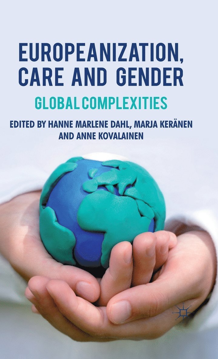 Europeanization, Care and Gender 1
