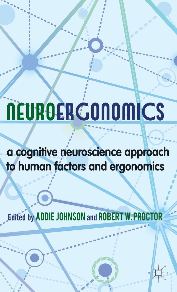 A. Johnson, R. Proctor, Addie Johnson, Robert W. Proctor - Neuroergonomics, Inbunden