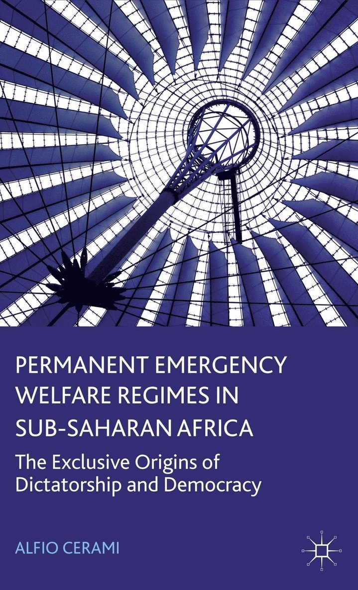 Permanent Emergency Welfare Regimes in Sub-Saharan Africa 1