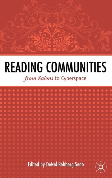 bokomslag Reading Communities from Salons to Cyberspace