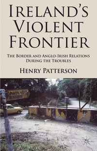 bokomslag Ireland's Violent Frontier