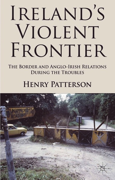 bokomslag Ireland's Violent Frontier