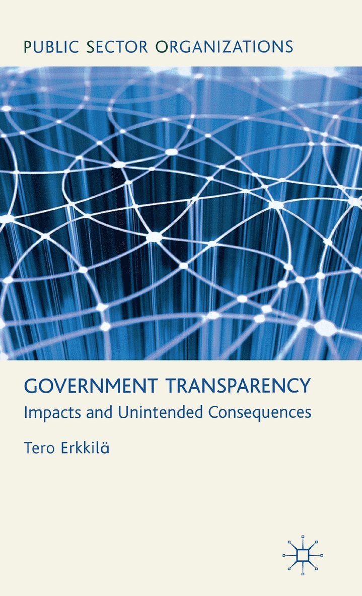 T. Erkkilä, Tero Erkkilä - Government Transparency, Inbunden