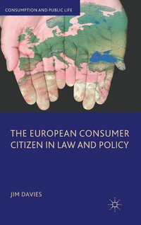 bokomslag The European Consumer Citizen in Law and Policy