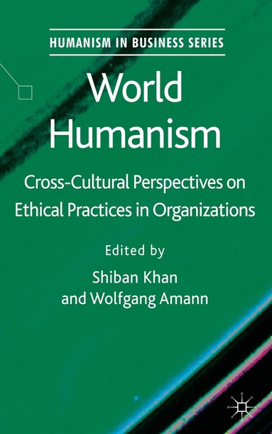 S. Khan, W. Amann - World Humanism, Inbunden
