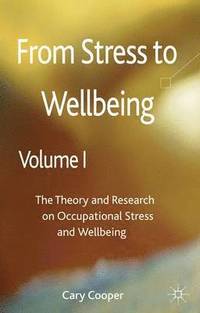 bokomslag From Stress to Wellbeing Volume 1