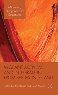 bokomslag Migrant Activism and Integration from Below in Ireland