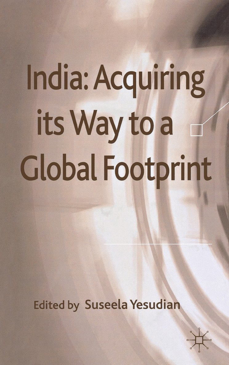 India: Acquiring its Way to a Global Footprint 1