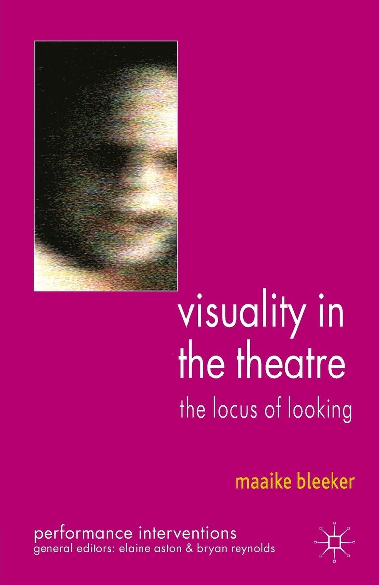 Visuality in the Theatre 1