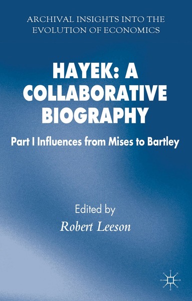 R. Leeson - Hayek: A Collaborative Biography, Inbunden