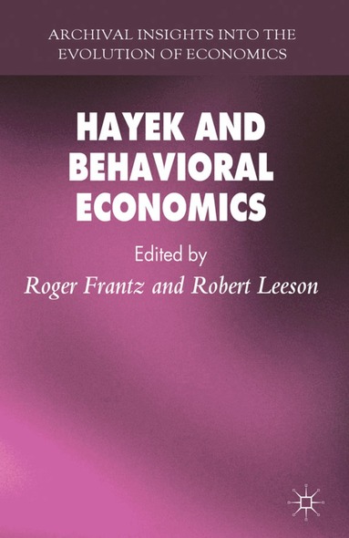 R. Frantz, R. Leeson - Hayek and Behavioral Economics, Inbunden
