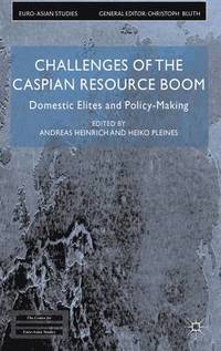 bokomslag Challenges of the Caspian Resource Boom