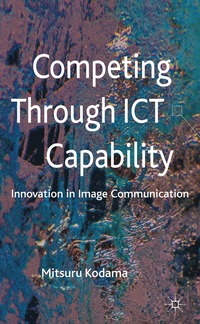 bokomslag Competing through ICT Capability