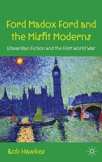 bokomslag Ford Madox Ford and the Misfit Moderns