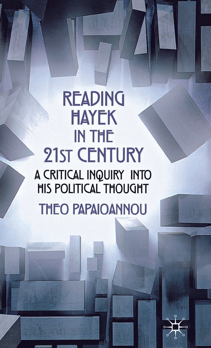 T. Papaioannou, Theo Papaioannou - Reading Hayek in the 21st  Century, Inbunden