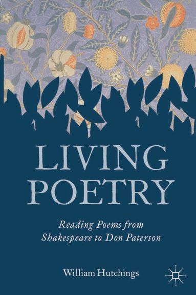 William Hutchings - Living Poetry, Inbunden