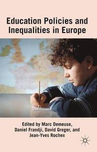bokomslag Educational Policies and Inequalities in Europe