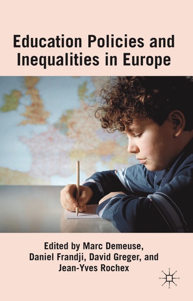 bokomslag Educational Policies and Inequalities in Europe