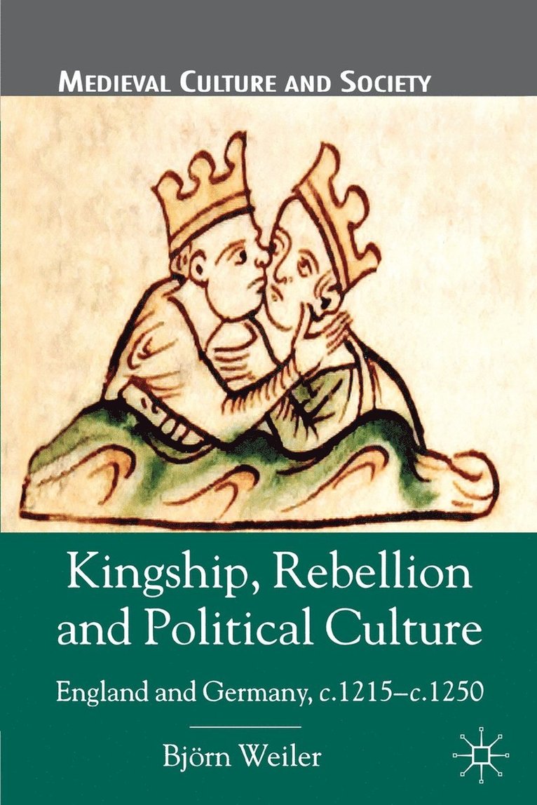 Kingship, Rebellion and Political Culture 1