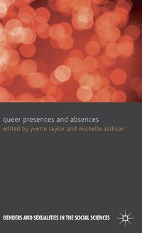 bokomslag Queer Presences and Absences