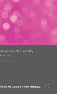 bokomslag The Politics of In/Visibility
