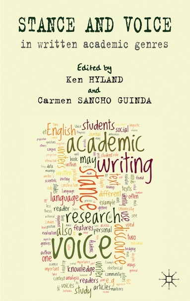 Carmen Sancho Guinda, K. Hyland, C. Sancho Guinda - Stance and Voice in Written Academic Genres, Inbunden