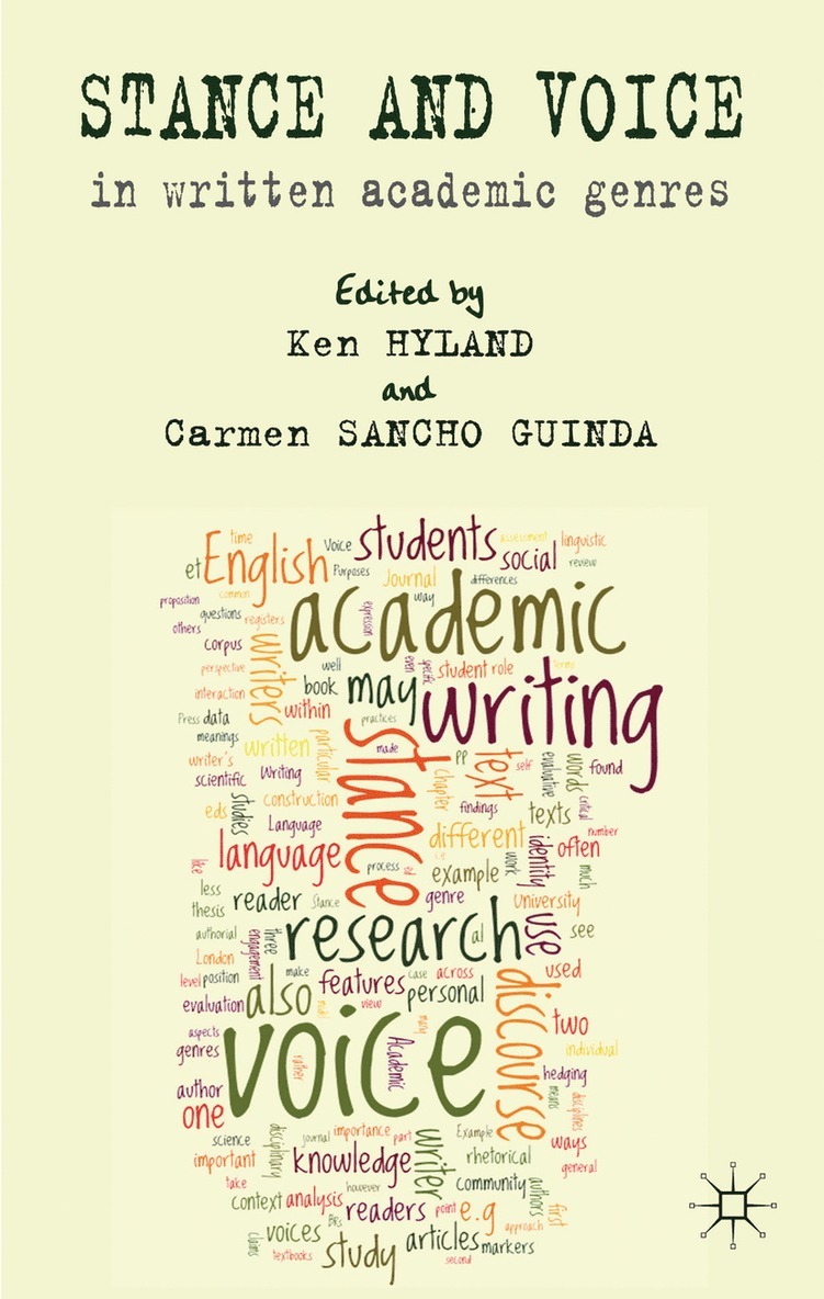 Carmen Sancho Guinda, K. Hyland, C. Sancho Guinda, Ken Hyland, Carmen Sancho Guinda, C Sancho Guinda - Stance and Voice in Written Academic Genres, Inbunden